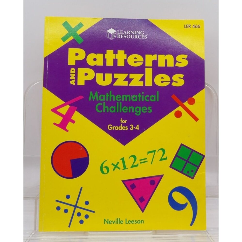 Patterns & Puzzles Mathematical Challenges For Grades 3-4 By Neville Leeson.